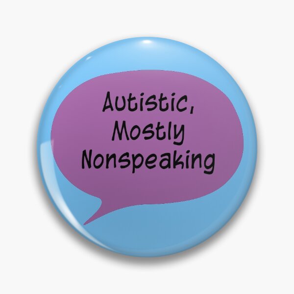 Item preview, Autistic, Mostly Nonspeaking, Purple designed and sold by emilyrosew1.