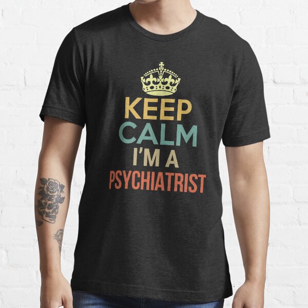 Vista previa del artículo con la obra «Keep Calm I'm A Psychiatrist», diseñado y vendido por Free Shipping ✨ TODAY ONLY!.