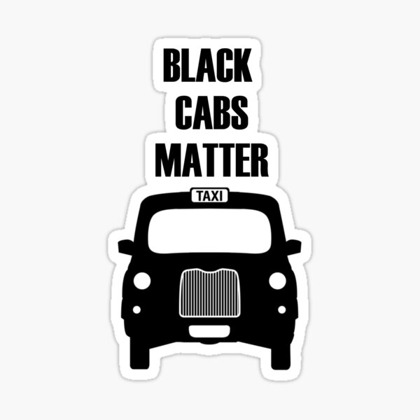 Black Cabs Matter Sticker