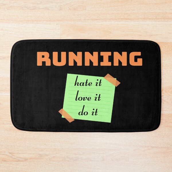 Item preview, Running. Love it,Hate it, Do it designed and sold by Damitparasayo.