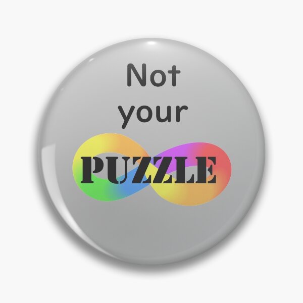 Item preview, Not your puzzle! #ActuallyAutistic designed and sold by MoznaInaczej.