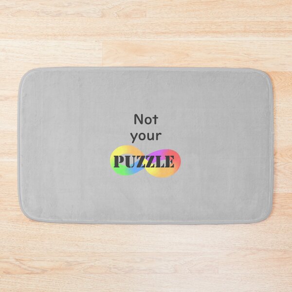 Item preview, Not your puzzle! #ActuallyAutistic designed and sold by MoznaInaczej.