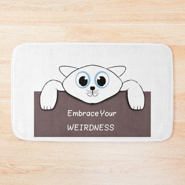 Item preview, Embrace Your Weirdness designed and sold by ActRightToday.