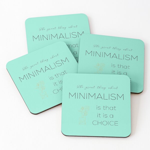 Item preview, The Great Thing About Minimalism Is That It Is a Choice designed and sold by peachooberry.