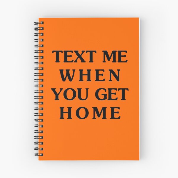 Item preview, Text Me When You Get Home designed and sold by TekknoOutfits.