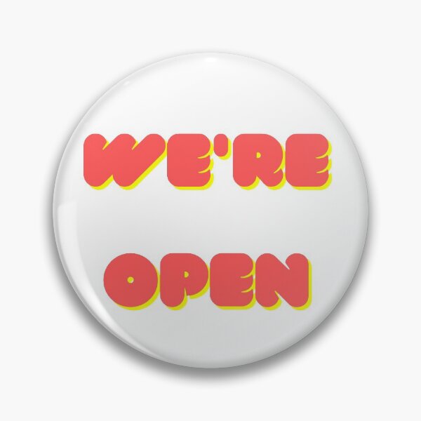 Item preview, We are open designed and sold by softmilkjelly.