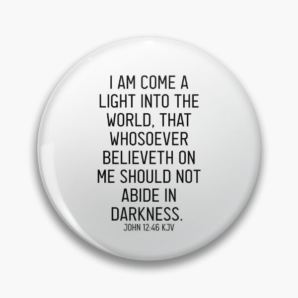 Item preview, John 12:46 KJV designed and sold by Logosdesignshop.