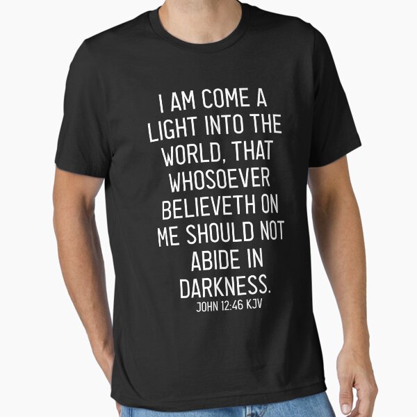 Item preview, John 12:46 KJV designed and sold by Logosdesignshop.