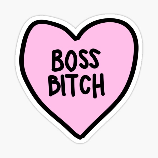 boss bitch Sticker