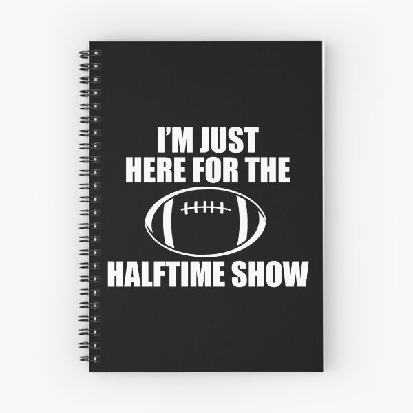 Item preview, Just Here For The Halftime Show designed and sold by kickwear-com.