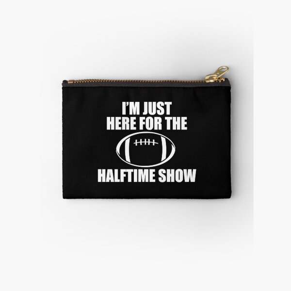Item preview, Just Here For The Halftime Show designed and sold by kickwear-com.