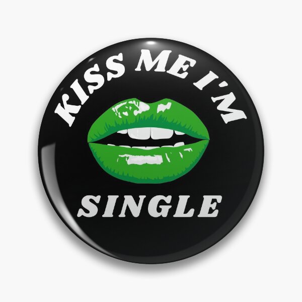 Artikelvorschau, Küss mich im Single - Lustiger St. Patricks Day entworfen und verkauft von AnyKitty.