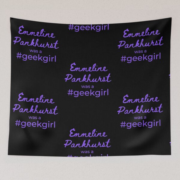 Item preview,  Emmeline Pankhurst was a #geekgirl |  FAMOUS GEEKS  designed and sold by Le Plus Three.