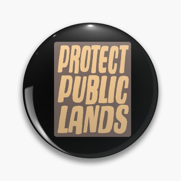 Item preview, Protect Public Lands - Save our wild spaces designed and sold by RoguePixel.
