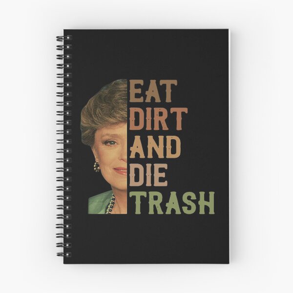 Item preview, Goldennn Girls Blanche Devereaux Eat Dirt And Die Trash designed and sold by st2mm2903.