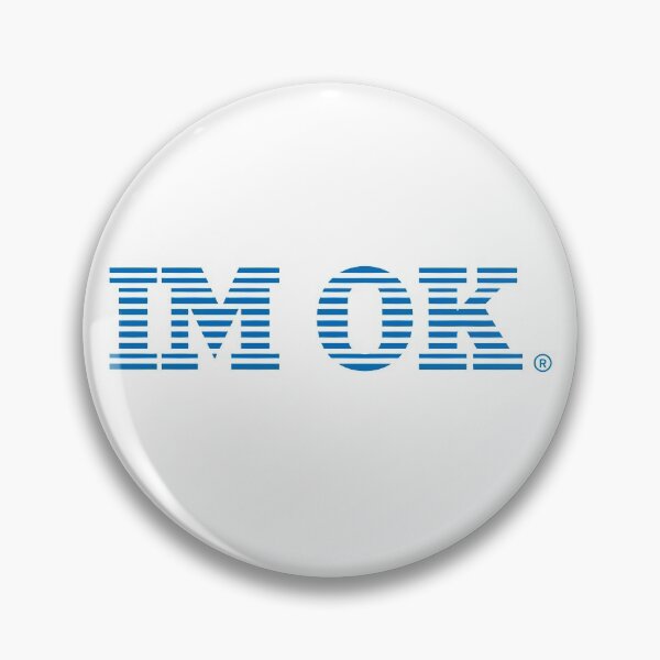 Item preview, IBM - I'm Ok designed and sold by dev-tats.