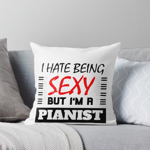 Item preview, I Hate Being Sexy But I'm A Pianist designed and sold by OMdesigns93.