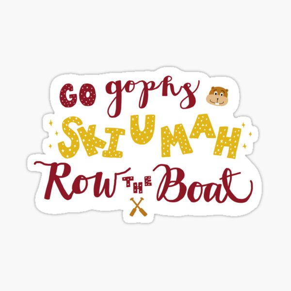 Go Gophs Ski U Mah and Row the Boat