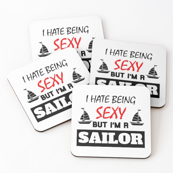 Item preview, I Hate Being Sexy But I'm A Sailor designed and sold by OMdesigns93.