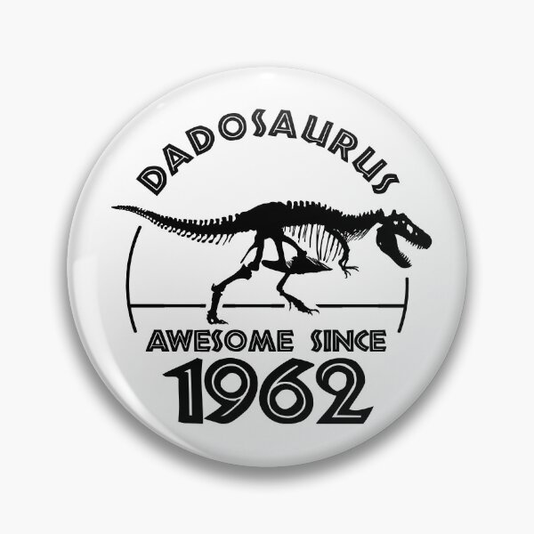 Item preview, Dadosaurus | Awesome since 1962 | Dinosaur Dads Birthday designed and sold by TMBTM.