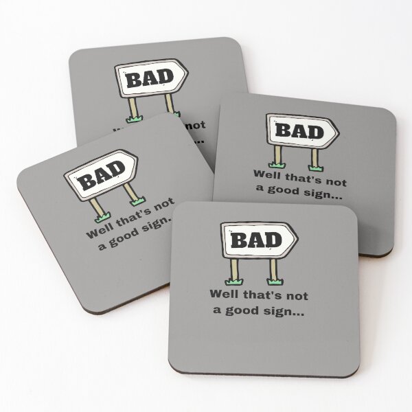 Item preview, Bad sign designed and sold by shane62.