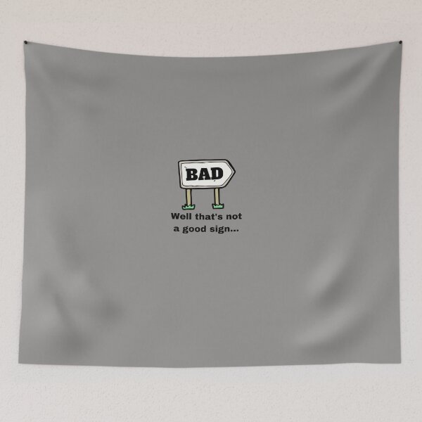 Item preview, Bad sign designed and sold by shane62.