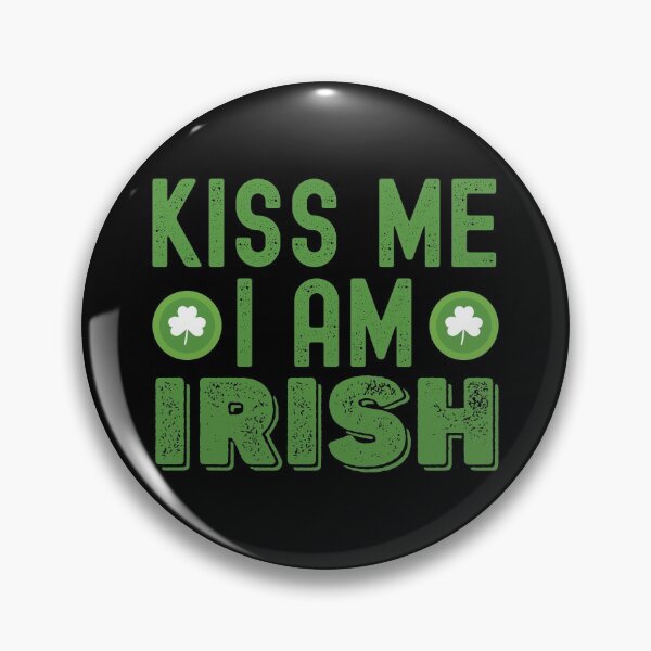 Item preview, Kiss Me I Am Irish designed and sold by henrymencia.