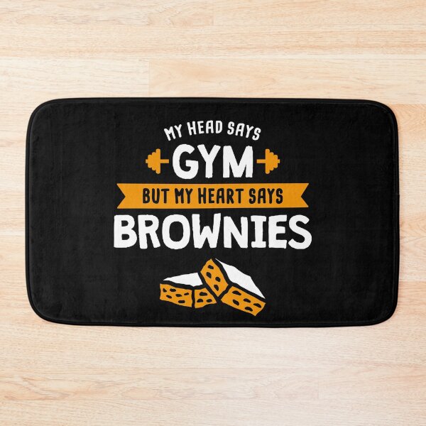 Item preview, My head says Gym but my heart says Brownies designed and sold by lemontee.