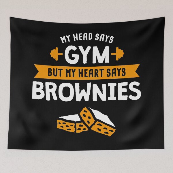 Item preview, My head says Gym but my heart says Brownies designed and sold by lemontee.