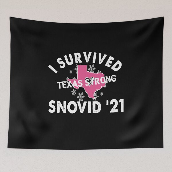 Item preview, I Survived SNOVID 2021 Texas Strong Texas Blizzard Winter designed and sold by Niishouseca.