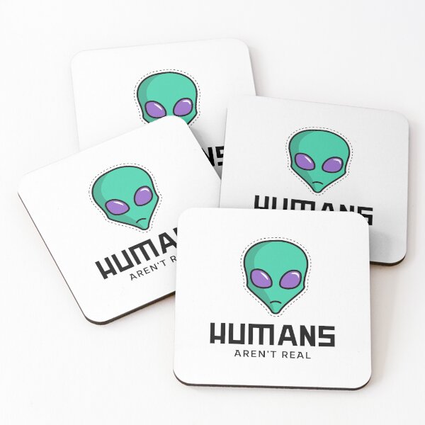 Item preview, Humans aren't real  designed and sold by  Any Mood Designs.
