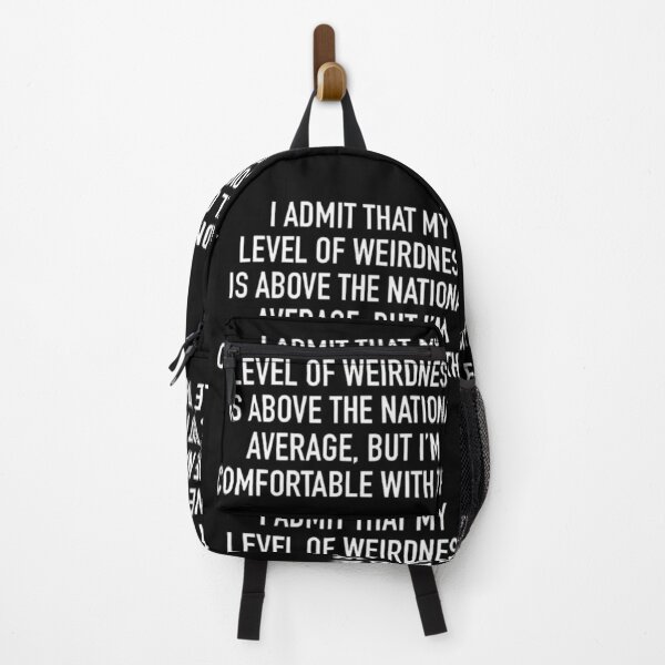 Item preview, My level of weirdness motto designed and sold by Creativeart1974.