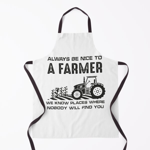 Item preview, Copy of Always Be Nice To A Farmer We Know Places Where Nobody Will Find You | tractor designed and sold by NSTeeDesign.
