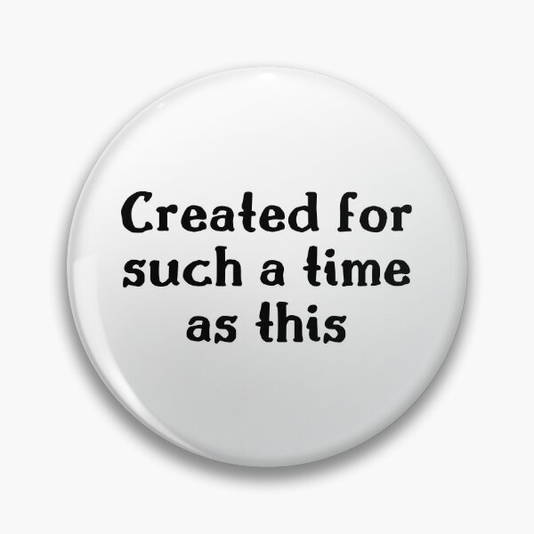 Item preview, Created For Such A Time As This Sweet Black Design designed and sold by SweetAndSpice.