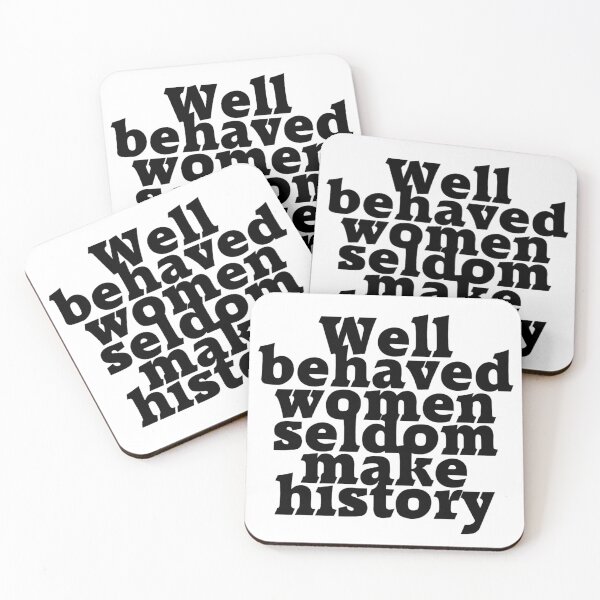 Item preview, Well behaved women seldom make history designed and sold by afternoontees.