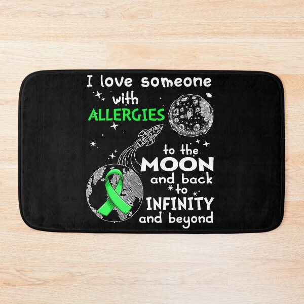 Item preview, I Love Someone With Allergies To The Moon And Back designed and sold by heppenp.
