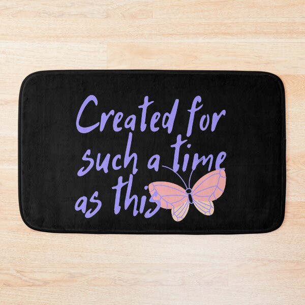 Item preview, Created For Such A Time As This Butterfly Design designed and sold by SweetAndSpice.