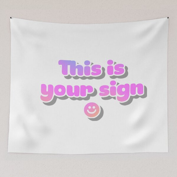 Item preview, This is Your Sign designed and sold by artbymadiart.