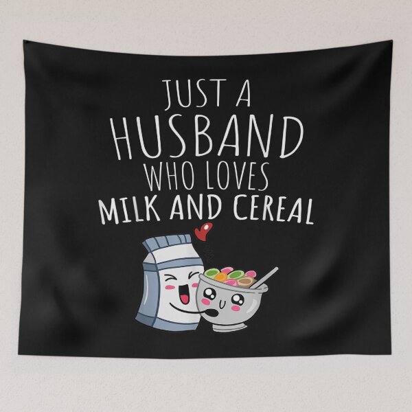 Item preview, JUST A HUSBAND WHO LOVES MILK AND CEREAL designed and sold by ALISONABBOTTAU.