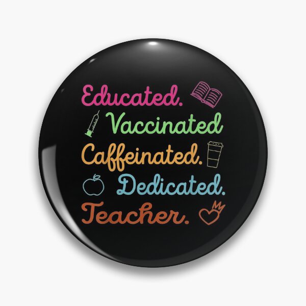 Item preview, Funny Teacher Educated Vaccinated Caffeinated Dedicated  designed and sold by SpicerPatty.