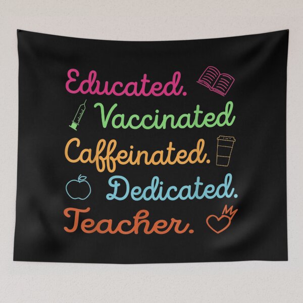 Item preview, Funny Teacher Educated Vaccinated Caffeinated Dedicated  designed and sold by SpicerPatty.