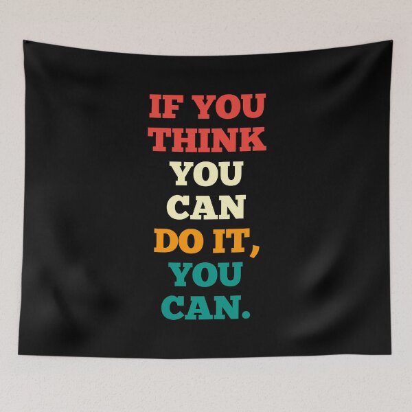Item preview, If You Think You Can Do It, You Can. designed and sold by sasijaya.