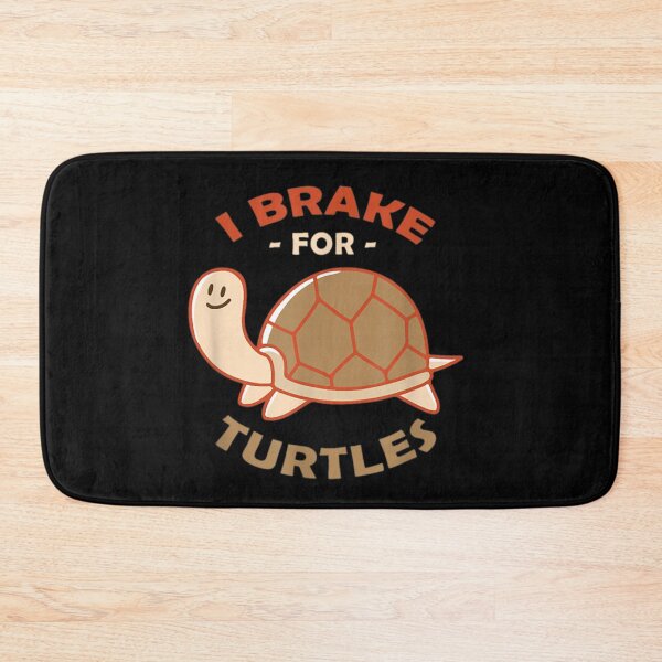 Item preview, I Brake For Turtles 7 designed and sold by V28LBFF8.