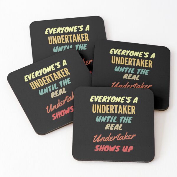 Item preview, Everyone's a Undertaker Until The Real Undertaker Shows Up designed and sold by Free Shipping ✨ TODAY ONLY!.