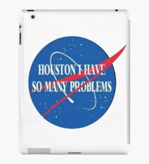 Vinilo o funda para iPad "Houston tengo tantos problemas"