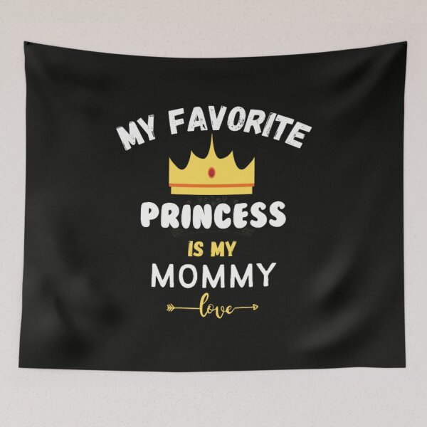 Item preview, My favorite princess is my mom. designed and sold by ahmedali2021.