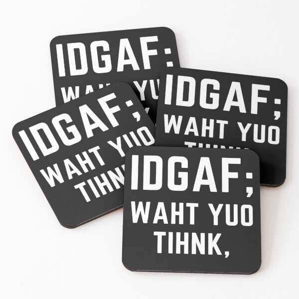 Item preview, Get your act together "IDGAF WHAT YOU THINK" (TYPO) sarcastic quote sticker [P-Q 167B][854]  designed and sold by HIPNOTIZAR  CRAFTS.