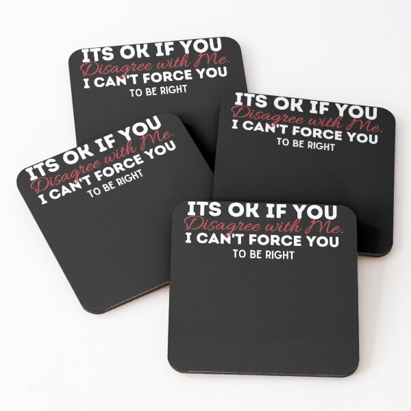 Item preview, It's OK if you disagree with me...I can't force you designed and sold by PIXEcompany.