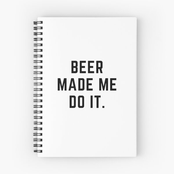Item preview, The breweries are calling "BEER MADE ME DO IT" sarcastic quote STICKER [P-Q 173][865] designed and sold by HIPNOTIZAR  CRAFTS.