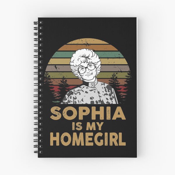 Item preview, Sophia Is My Home Girl designed and sold by KassandraKenway.